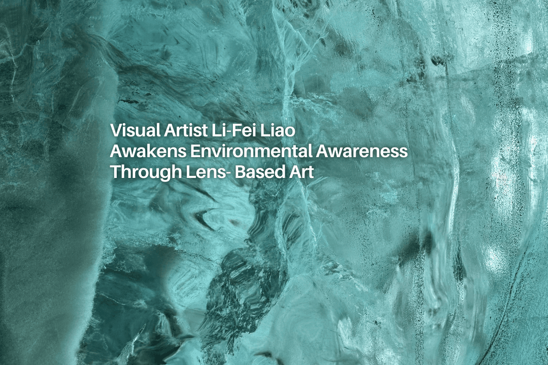 Visual Artist Li-Fei Liao